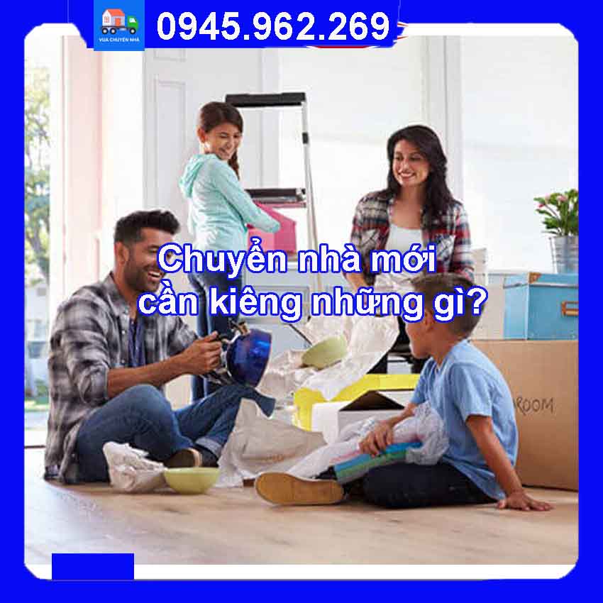 Chuyển nhà mới cần kiêng những gì