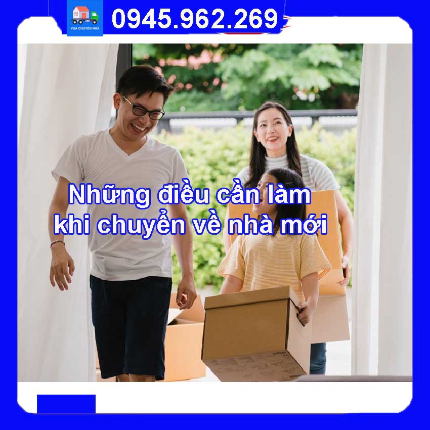 những điều cần làm khi chuyển về nhà mới
